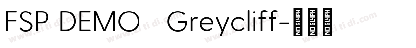 FSP DEMO   Greycliff字体转换